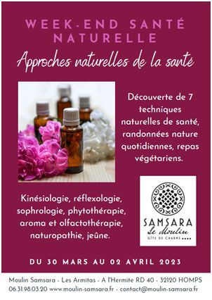 MON WEEK-END SANTE NATURELLE AU MOULIN DE SAMSARA