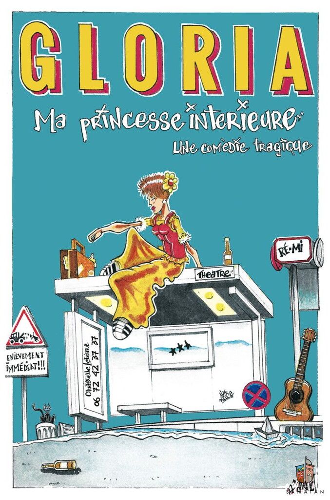 THÉÂTRE :  "GLORIA&#8230;MA PRINCESSE INTÉRIEURE"